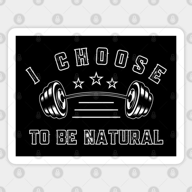 Natural Choice - Stand Proud Magnet by MakerMind8.2